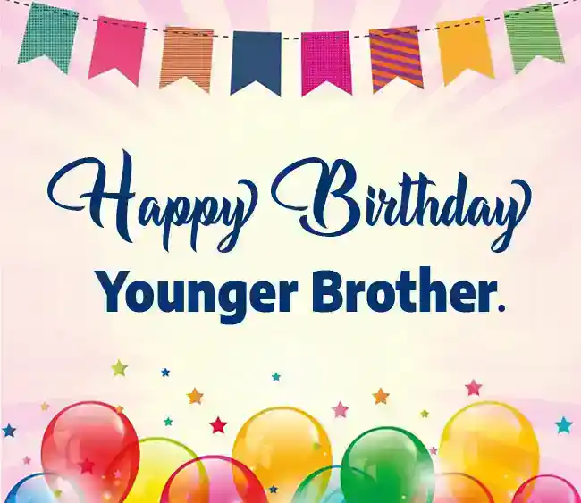 birthday wishes for younger brother