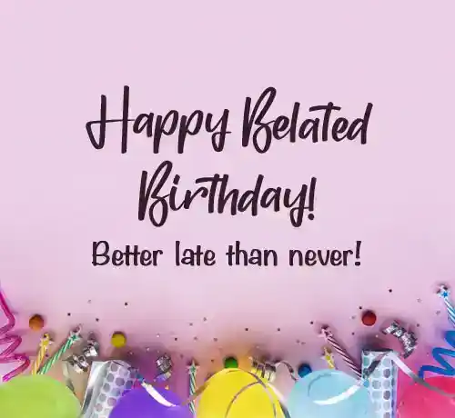 belated happy birthday