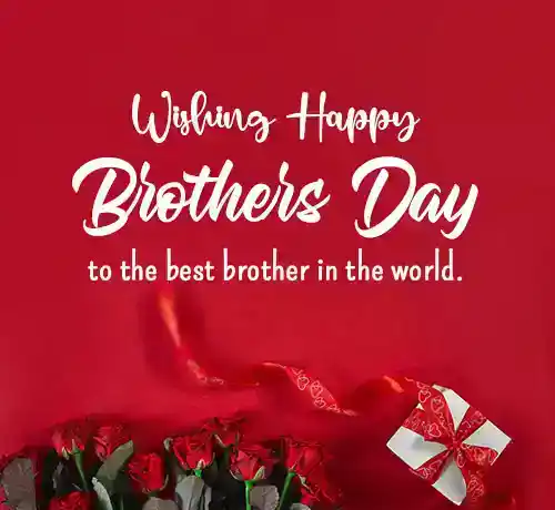 brothers day wishes