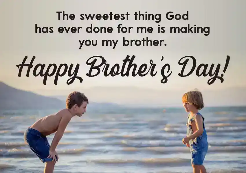 Best Wishes on Brothers Day From Brother