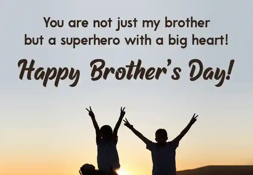 Heartfelt Brothers Day Wishes