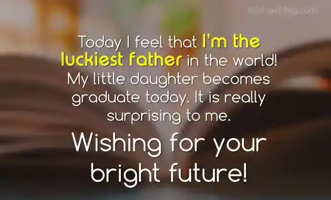 graduation wishes for daughter from father