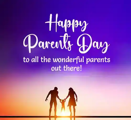 Happy Parents Day to all the parents