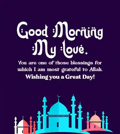 Islamic Good Morning Messages to My Love