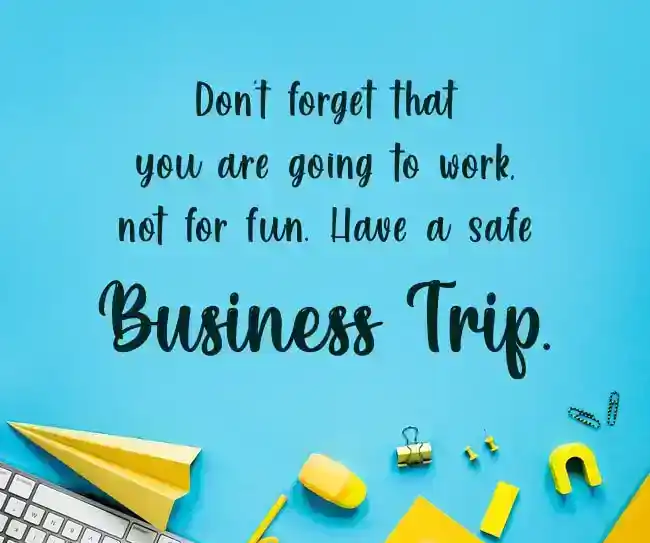Business Trip Wishes Messages