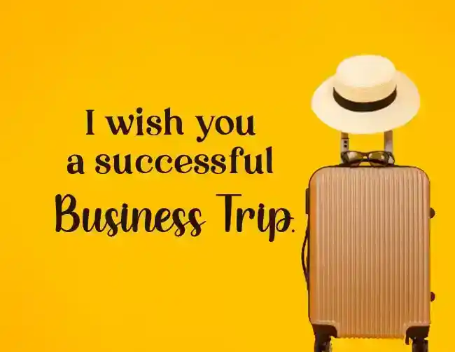 Business Trip Wishes
