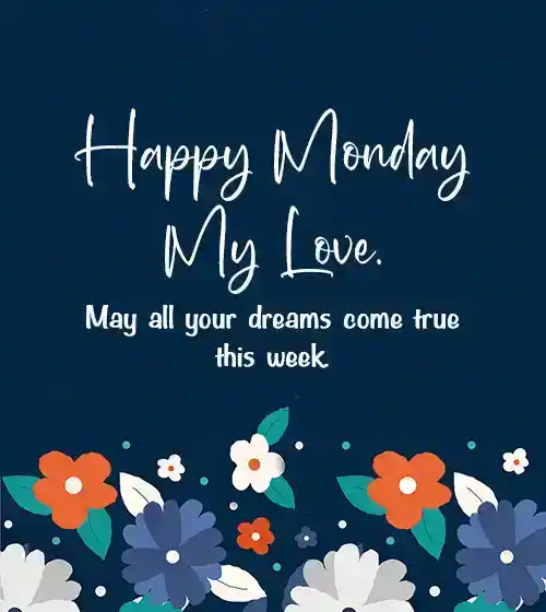 Happy Monday Message To My Love